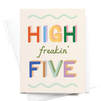 High Freakin’ Five Greeting Card