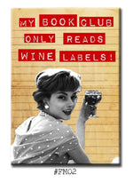 My Book Club Reads Only Wine Labels Fridge Magnet