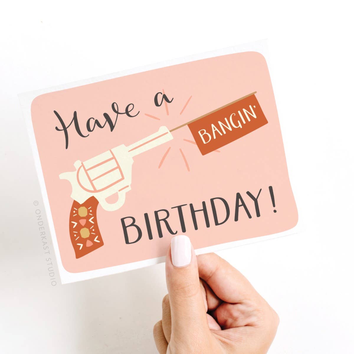 Have a Bangin’ Birthday! Greeting Card