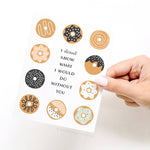 I Donut Know What I Would Do Without You Greeting Card