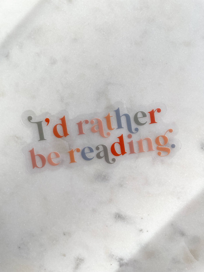 I'd Rather Be Reading Waterproof Sticker