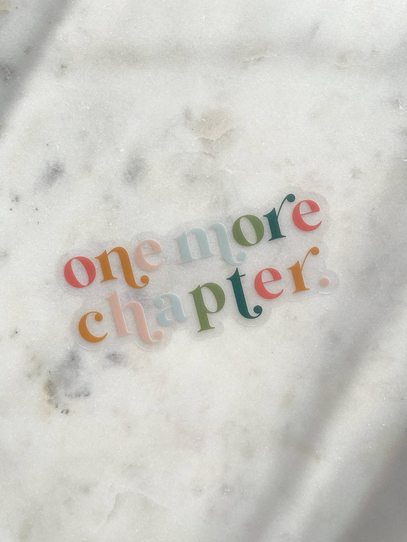 One More Chapter Waterproof Bookish Sticker | Vinyl Sticker