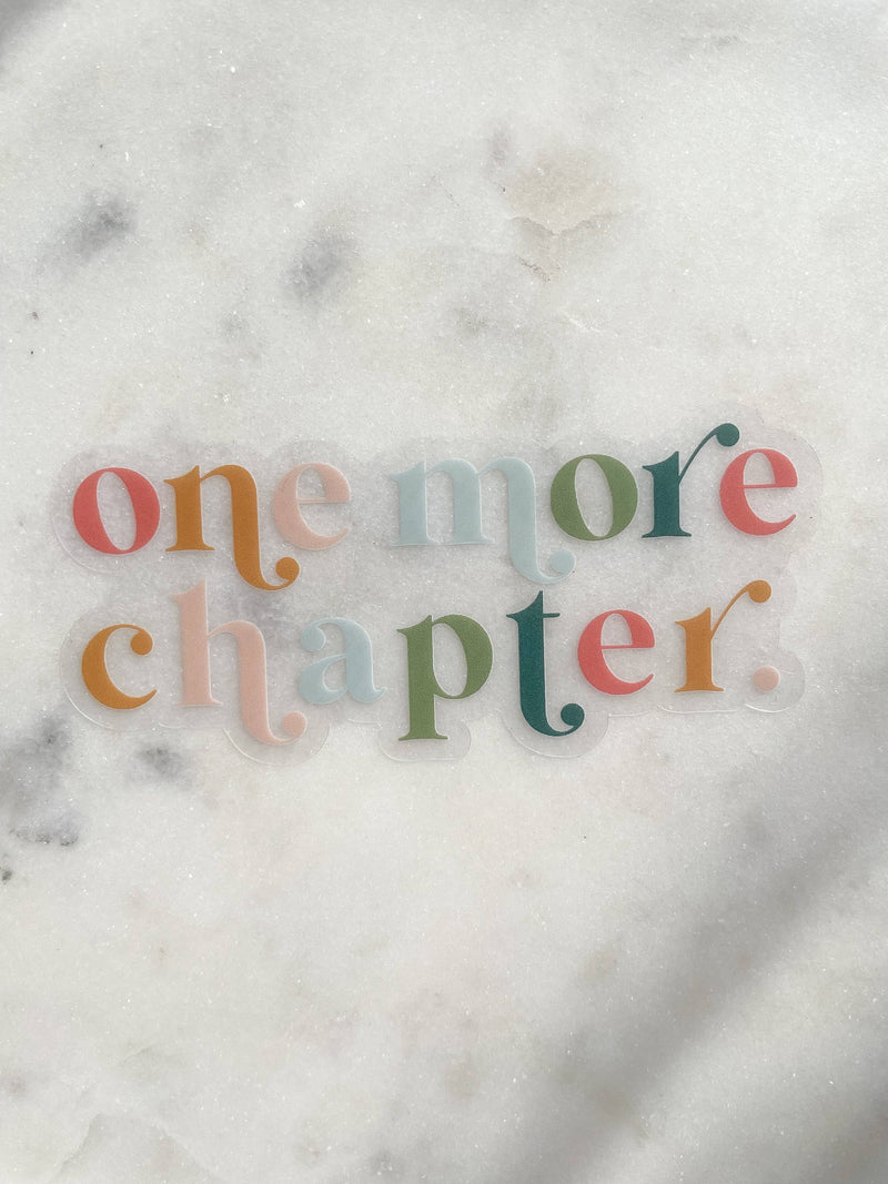 One More Chapter Waterproof Bookish Sticker | Vinyl Sticker