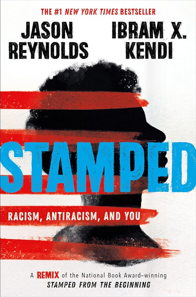 Stamped: Racism, Antiracism, and You: A Remix of the National Book Award-winning Stamped from the Beginning cover image