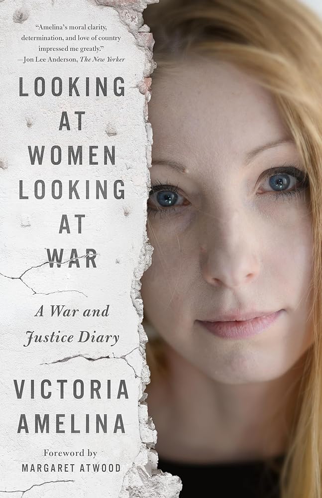 Looking at Women Looking at War: A War and Justice Diary cover image