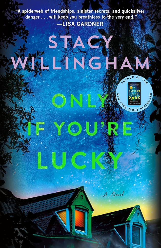 Only If You're Lucky: A Novel cover image