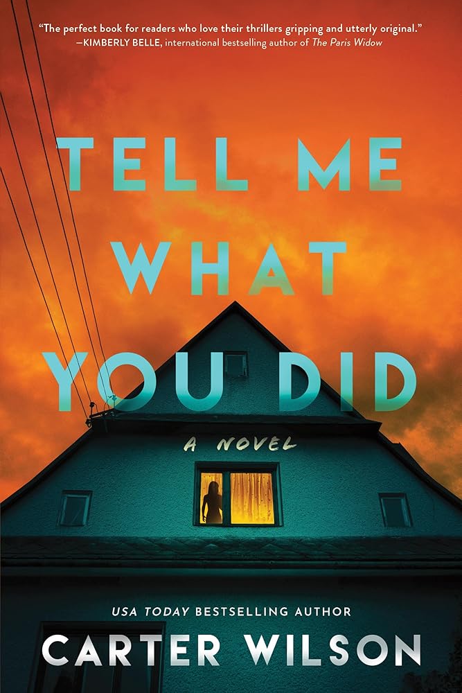 Tell Me What You Did: A Novel cover image