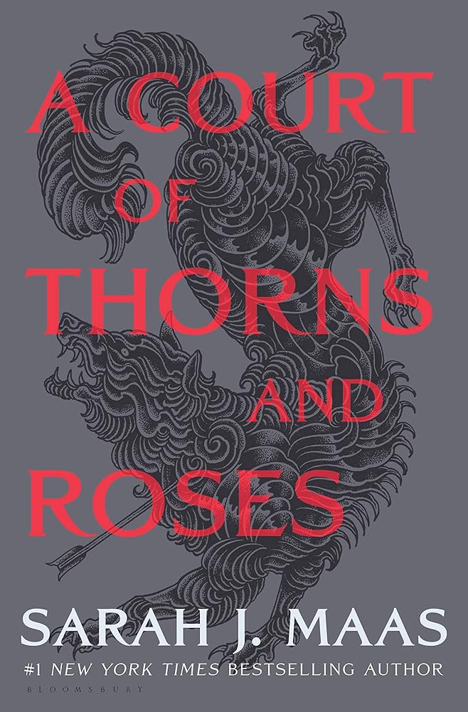 A Court of Thorns and Roses (A Court of Thorns and Roses, 1) cover image