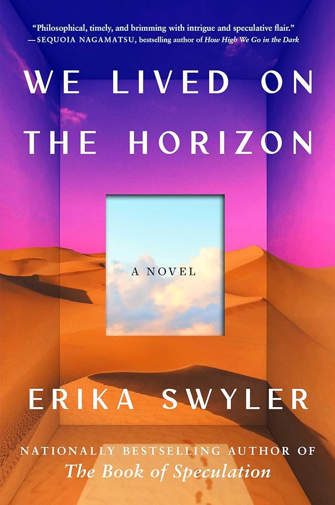 We Lived on the Horizon: A Novel cover image