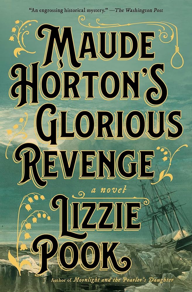 Maude Horton's Glorious Revenge: A Novel cover image