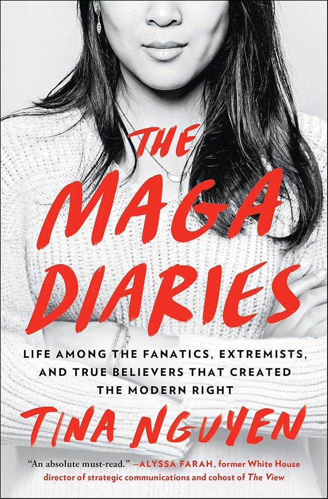 The MAGA Diaries: Life Among the Fanatics, Extremists, and True Believers that Created the Modern Right cover image