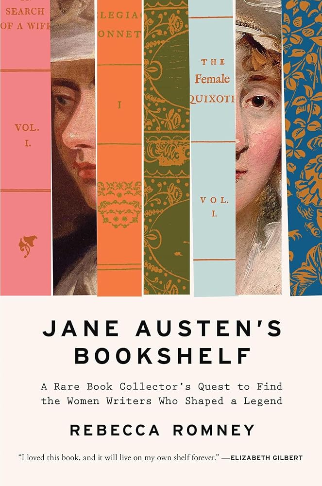 Jane Austen's Bookshelf: A Rare Book Collector's Quest to Find the Women Writers Who Shaped a Legend cover image